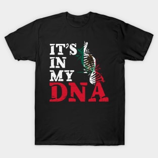 It's in my DNA - Mexico T-Shirt